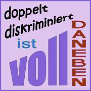 Mottologo 2011: Doppelt diskriminiert ist voll daneben